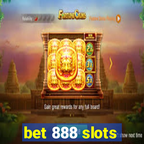 bet 888 slots